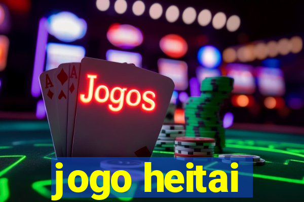 jogo heitai